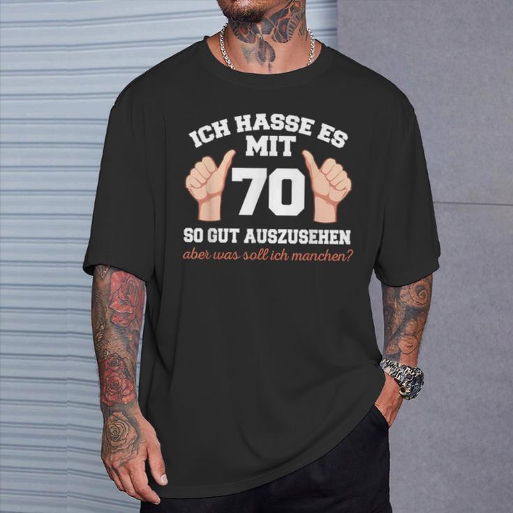 Ich Hasse Es Mit 70 So Gut Aushlen 70 Jahre 70Th Birthday T-Shirt Geschenke für Ihn