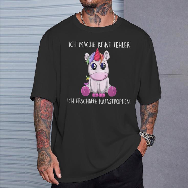 Ich Mache Keine Fehler Ich Erschaffe Katastrophen Einhorn T-Shirt Geschenke für Ihn