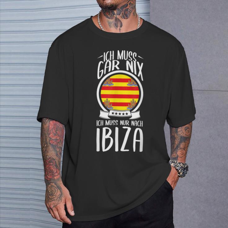 Ich Muss Gar Nix Ich Muss Nur After Ibiza Holiday Travel T-Shirt Geschenke für Ihn