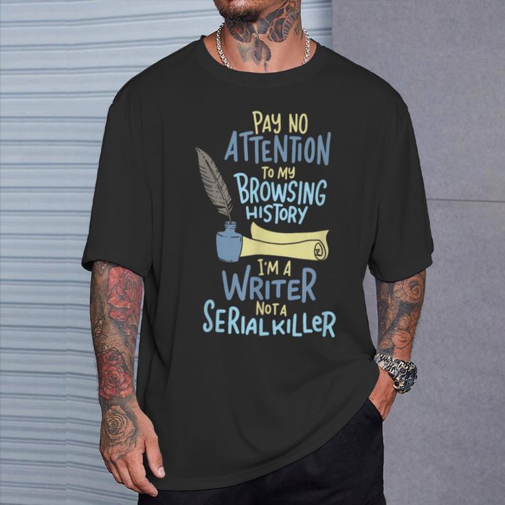 I'm A Writer Not A Serial Killer Writing T-Shirt Geschenke für Ihn