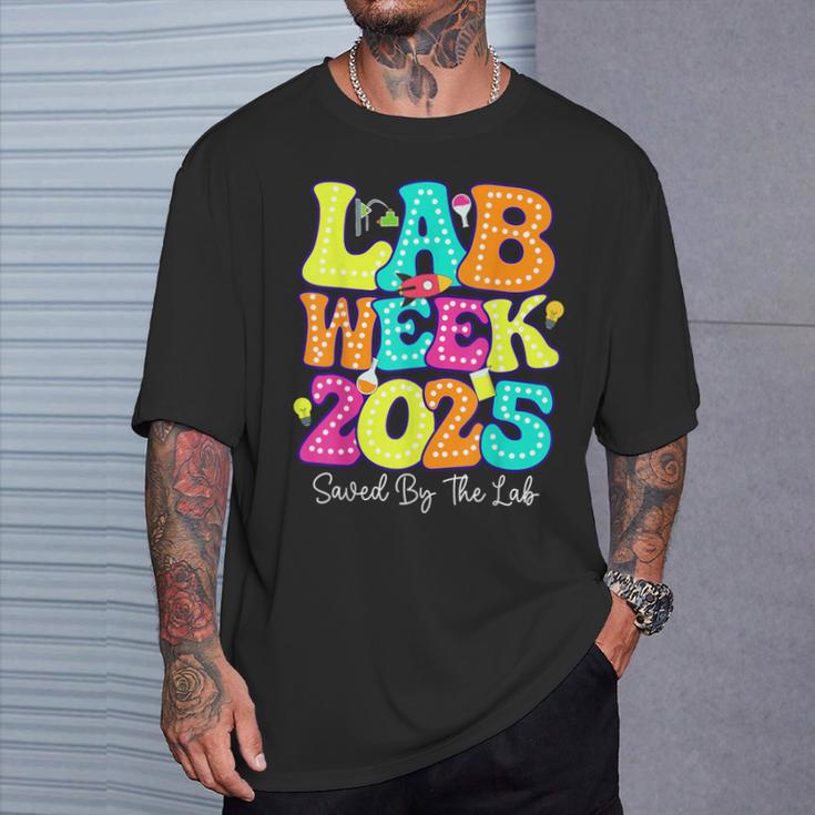Lab Week 2025 Saved By The Lab Medical Laboratory T-Shirt Gifts for Him