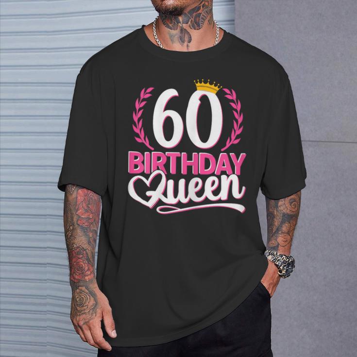 Ladies 60Th Birthday Woman 60S Birthday Birthday Queen 60 T-Shirt Geschenke für Ihn