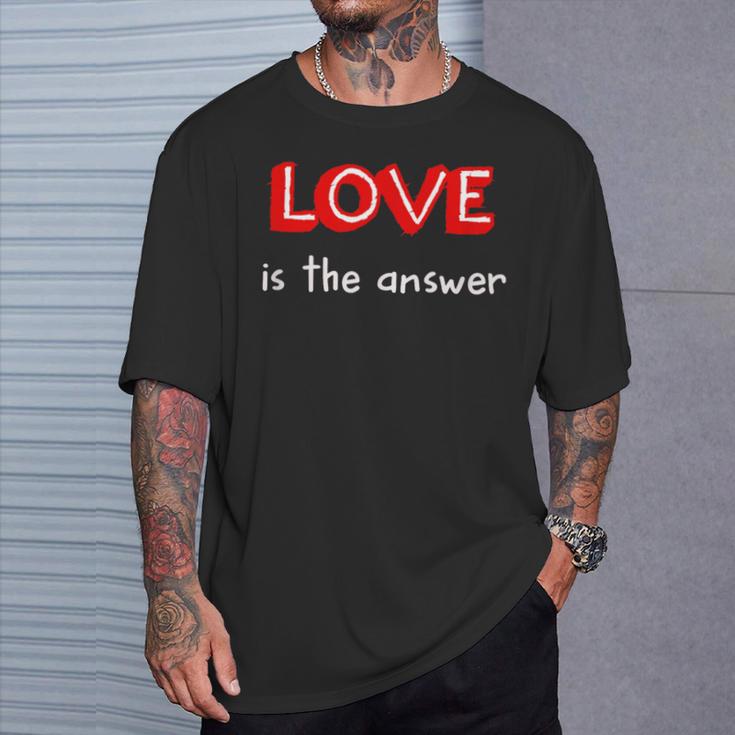 Love Is The Answer T-Shirt Geschenke für Ihn