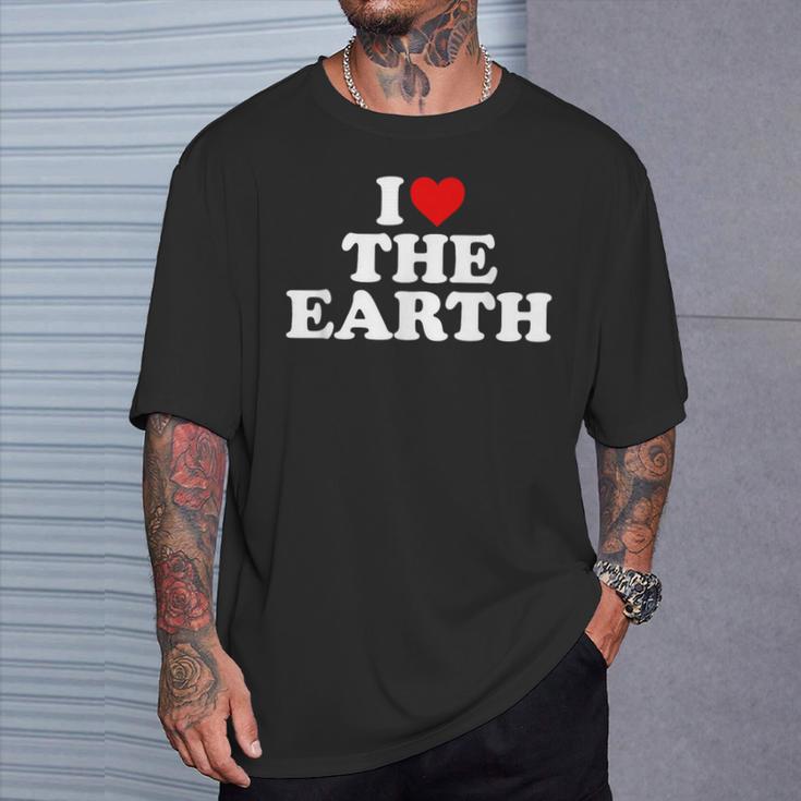 I Love The Earth Heart Environmental Alist T-Shirt Geschenke für Ihn