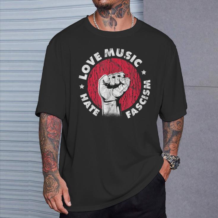 Love Music Hate Fascism Against Nazis Against Right T-Shirt Geschenke für Ihn