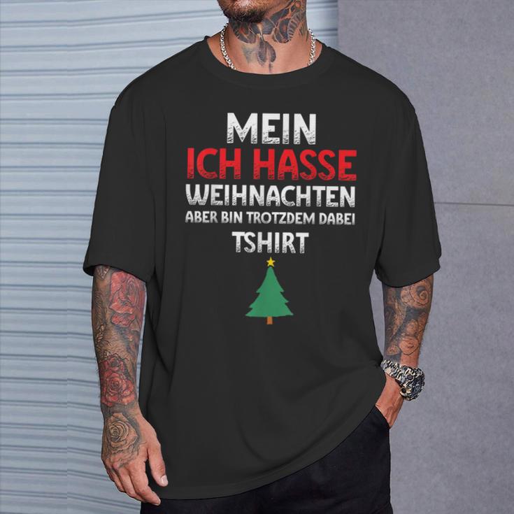 Mein Ich Hasse Weihnachten Aber Bin Dabei T-Shirt Geschenke für Ihn