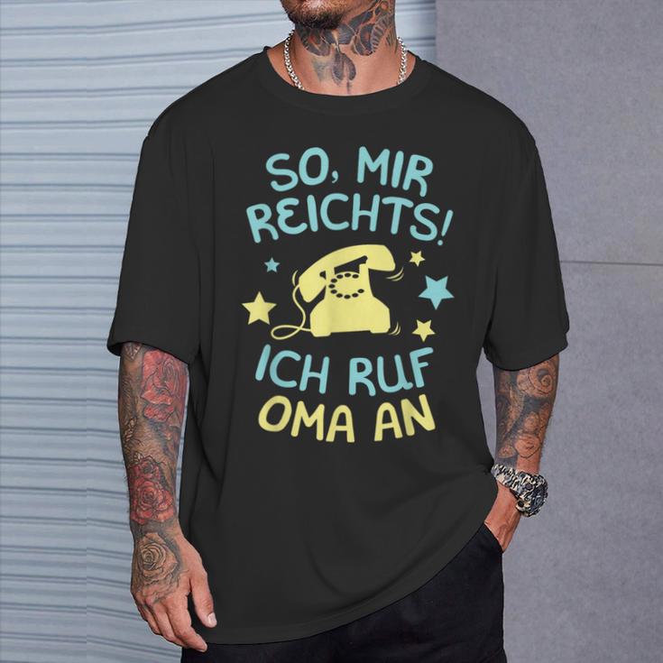 Mir Reichts Ich Ruf Oma An Grandchildren Saying Grandson Children's T-Shirt Geschenke für Ihn