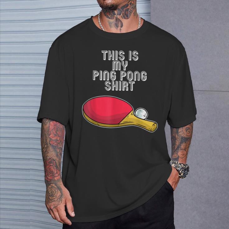 Ping Pong Hobby Table Tennis Slogan T-Shirt Geschenke für Ihn