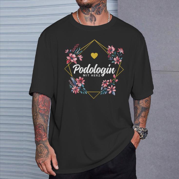 Podologin With Heart Flowers Thank You Farewell Needs Podiatry T-Shirt Geschenke für Ihn