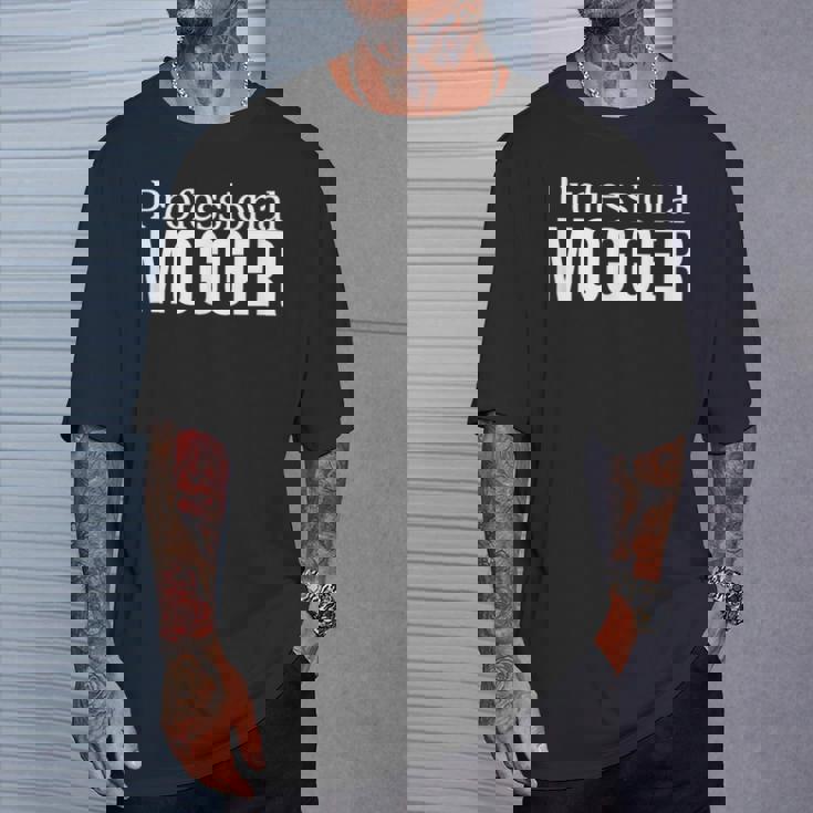 Professional Mogger T-Shirt Gifts for Him