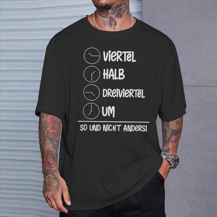 Quarter Half Three-Quarter Um Und Nicht Ander Motif For Ossis T-Shirt Geschenke für Ihn