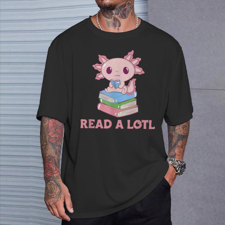 Read A Lotl Like An Axolotl Cute Books Axolotl T-Shirt Geschenke für Ihn