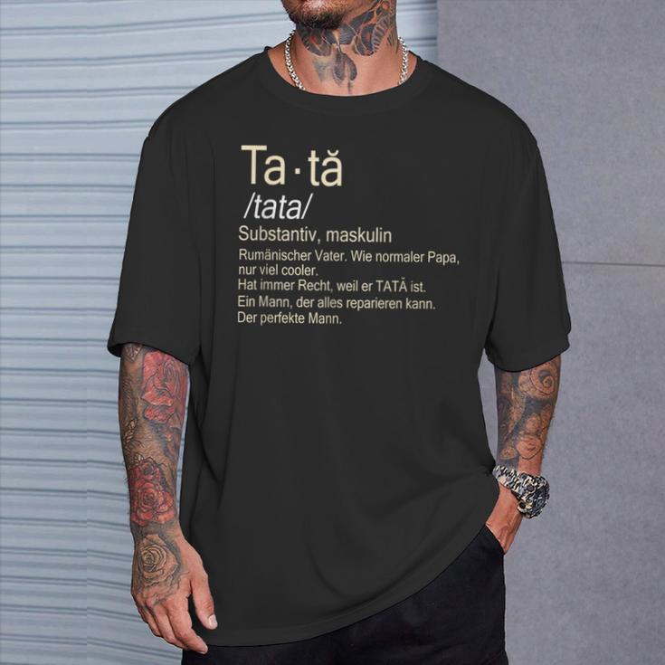 Romanian Father Tata T-Shirt Geschenke für Ihn