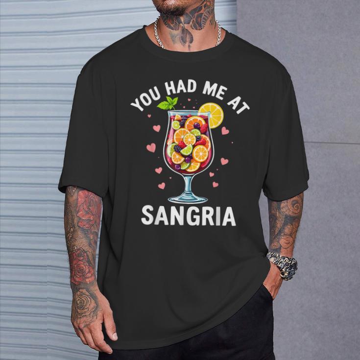 You Had Me At Sangria Wine Lover Drink T-Shirt Geschenke für Ihn