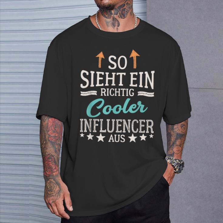 Social Media So Sieht Ein Richtig Cool Influencer Aus T-Shirt Geschenke für Ihn