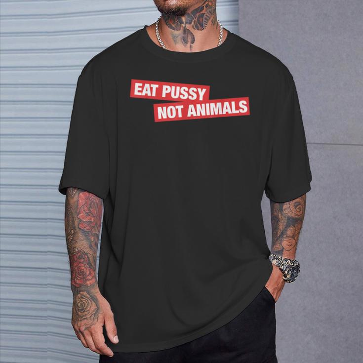 Stylish Eat Pussy Not Animalsegan T-Shirt Geschenke für Ihn