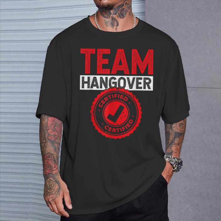 Team Hangover Certified Alkohol Trinken Trinker Party T-Shirt Geschenke für Ihn