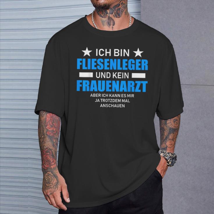 Tile No Gynecologist Idea T-Shirt Geschenke für Ihn