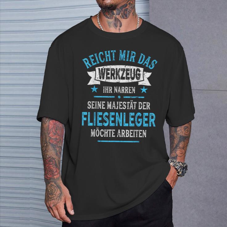 Tiling With Slogan Majesty Tool T-Shirt Geschenke für Ihn