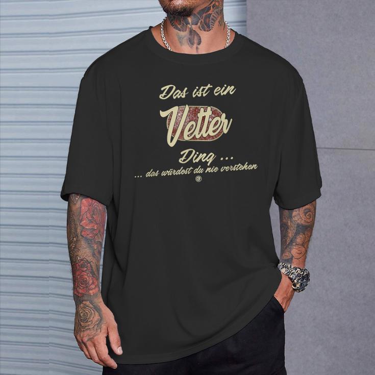 Vetter Das Ist Einetter Ding T-Shirt Geschenke für Ihn