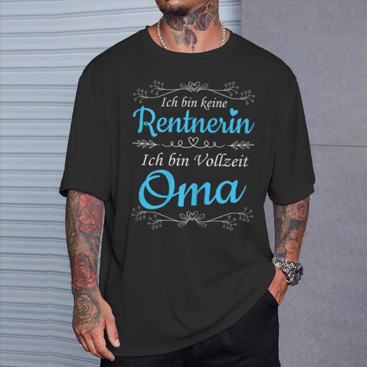 Women's Ich Bin Keine Rentnerin Ich Binollzeit Oma Rente Ruhestand T-Shirt Geschenke für Ihn