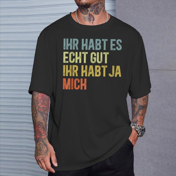 You Have Yes Me Sayings T-Shirt Geschenke für Ihn