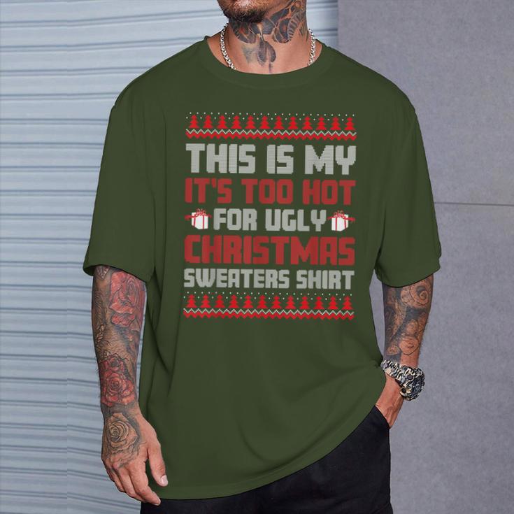 Too Hot For Ugly Christmas Jumper Family Christmas T-Shirt Geschenke für Ihn