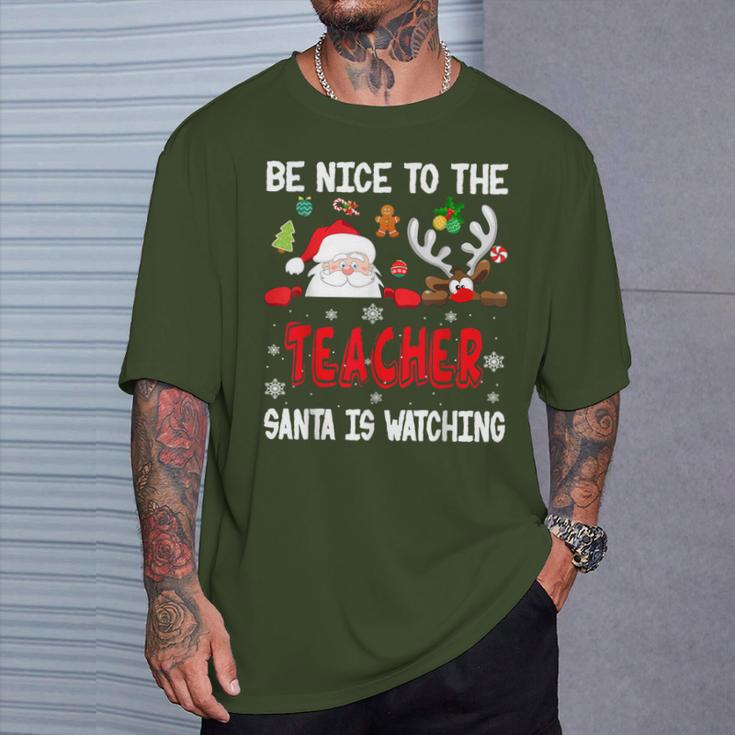 Be Nice To The Teacher Santa Is Watching Xmas Santa Reindeer S T-Shirt Geschenke für Ihn