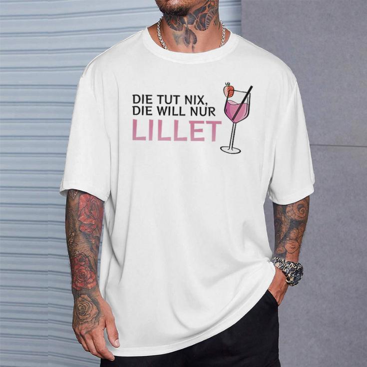 Die Tut Nix Die Will Nur Lillet Fan Summer Cocktail Party T-Shirt Geschenke für Ihn