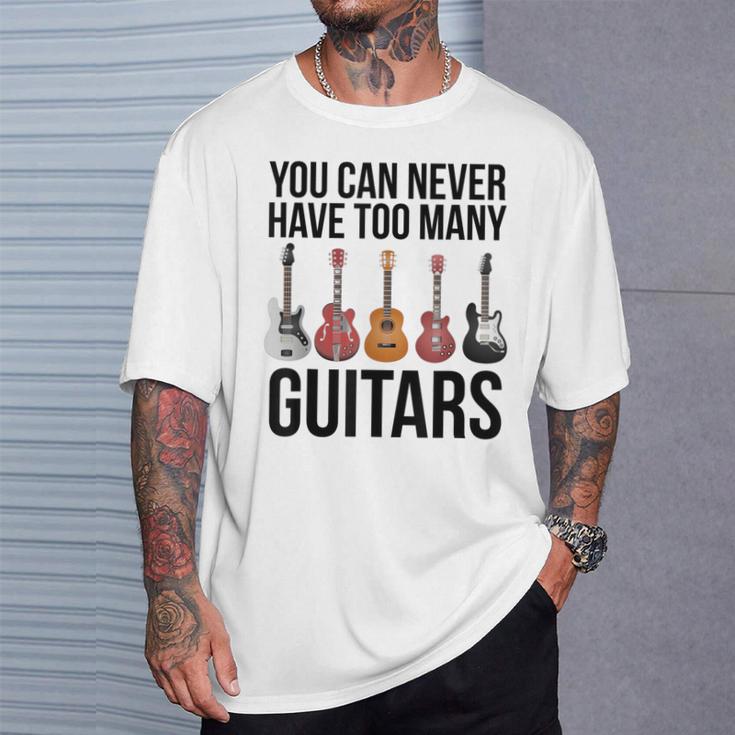 Never Too Many Guitars Guitar T-Shirt Geschenke für Ihn