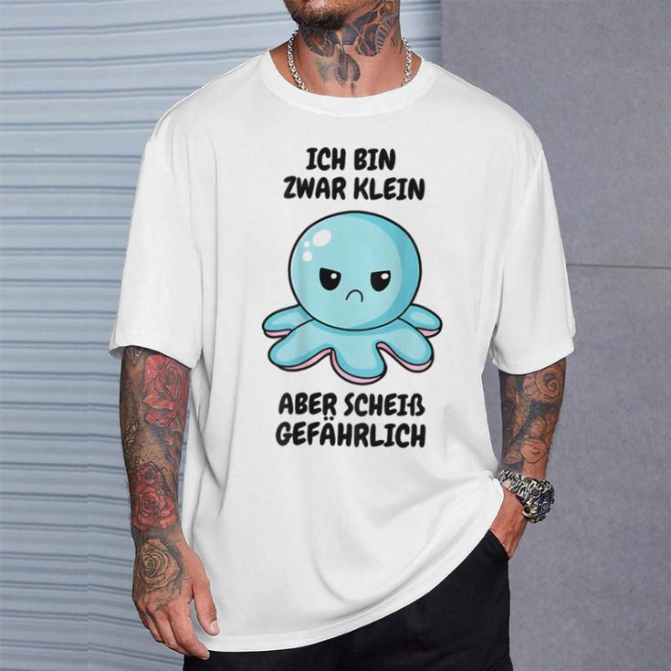 Ich Bin Zwar Klein Aber Scheiß Gefährlich Oktopus T-Shirt Geschenke für Ihn