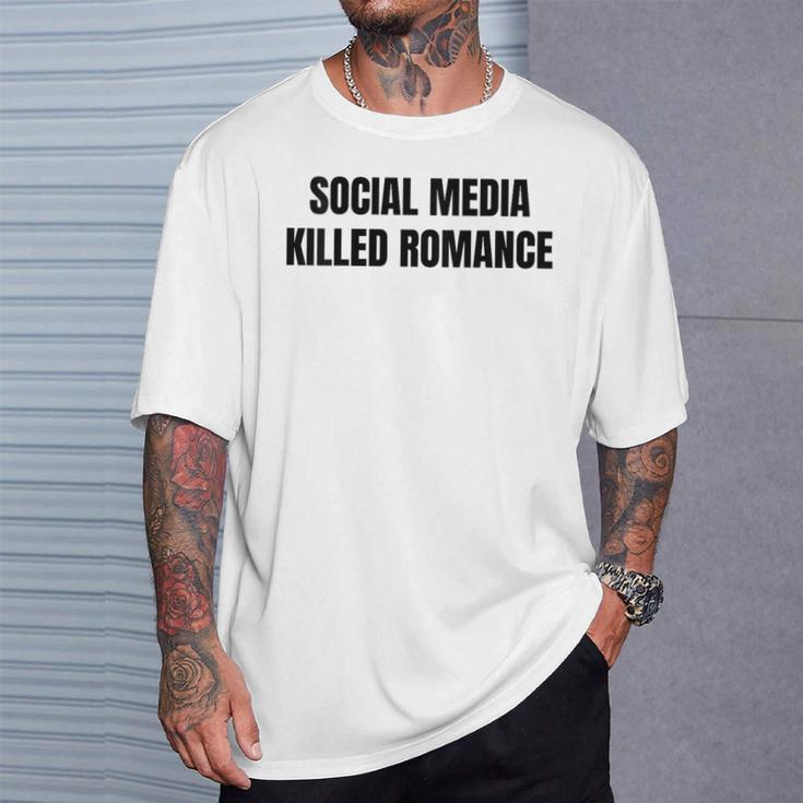 New Social Media Killed Romance T-Shirt Geschenke für Ihn