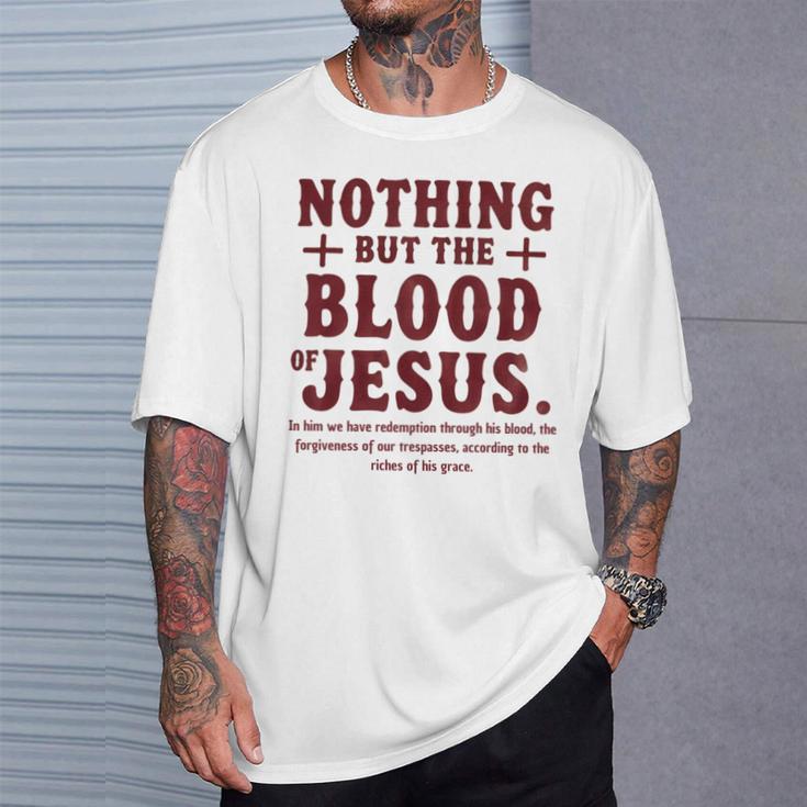 Nothing But The Blood Of Jesus Christian Zitat T-Shirt Geschenke für Ihn