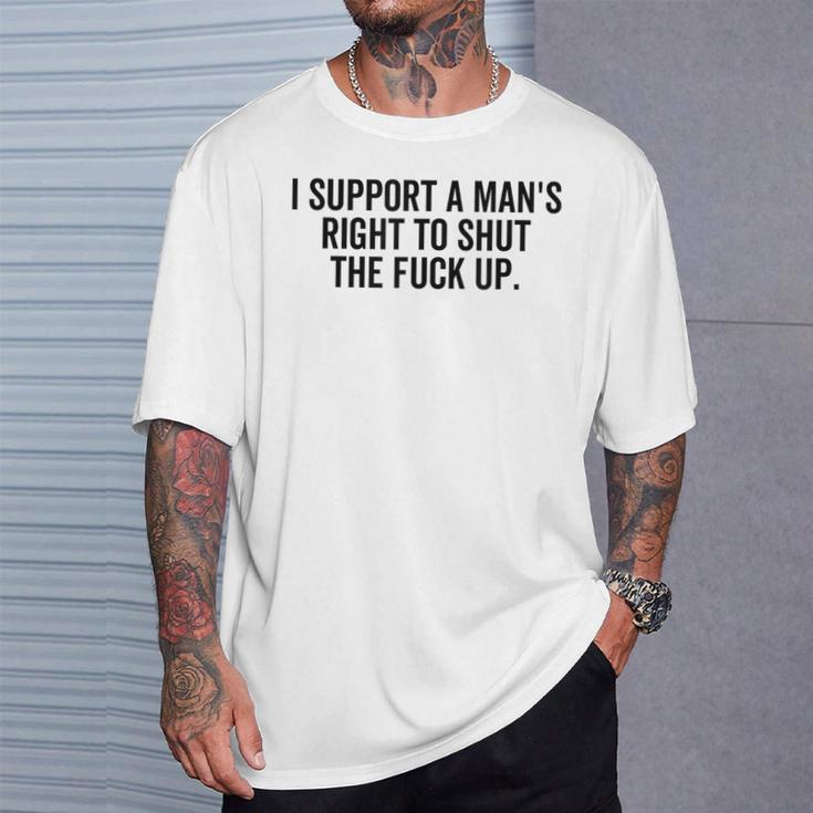 I Support A Man's Right To Hold The Damn Flap Feminist T-Shirt Geschenke für Ihn