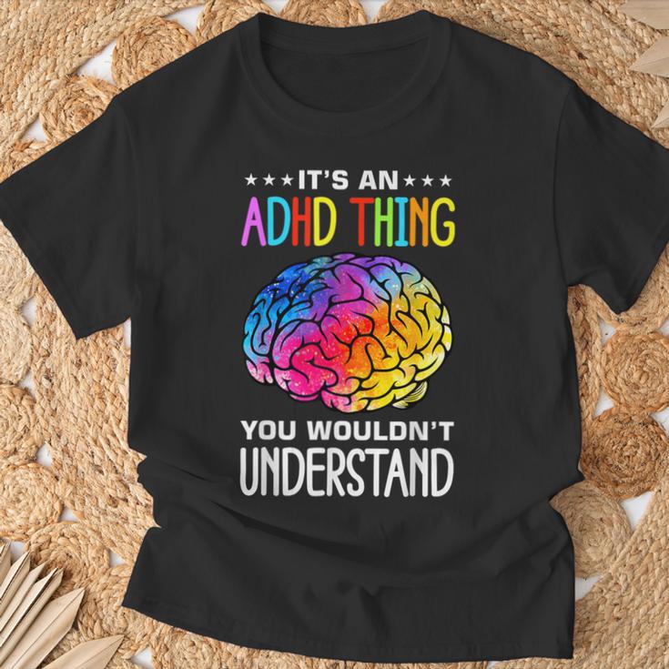 Adhd Humour And Awareness T-Shirt Geschenke für alte Männer