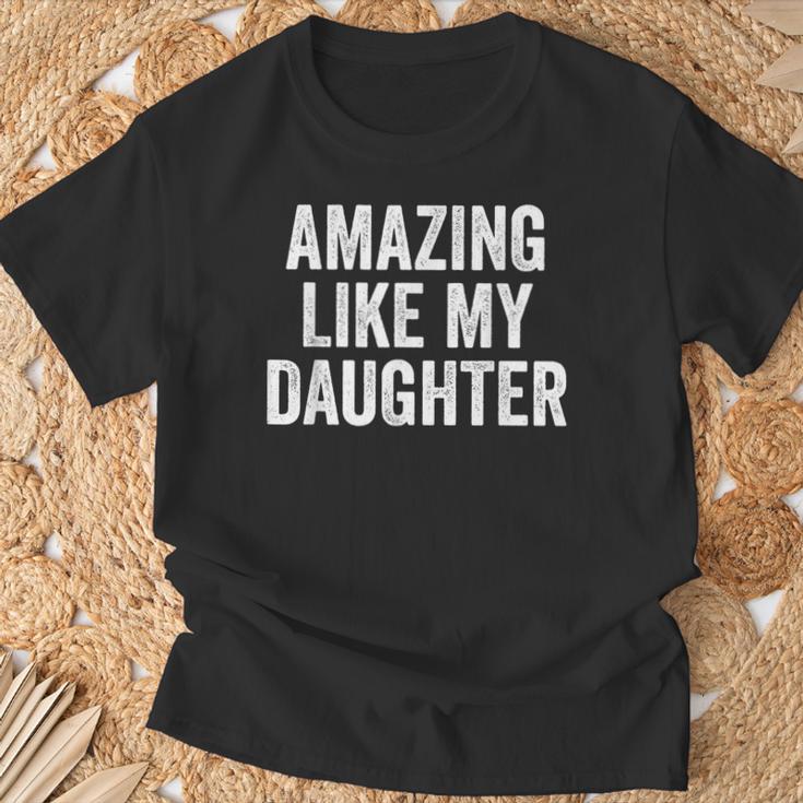 Amazing Like My Daughter Fathers Day Dad T-Shirt Geschenke für alte Männer