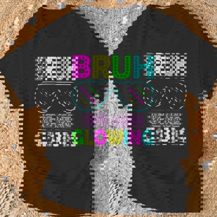Bruh We Are Glowing Colorful Tie Dye Team For Women T-Shirt Gifts for Old Men
