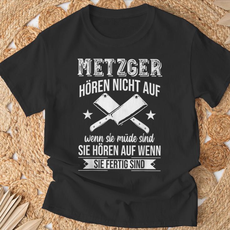 Butcher Hören Nicht Auf Wenn Sie Müde Sind Fleischer Hören Nicht Auf S T-Shirt Geschenke für alte Männer