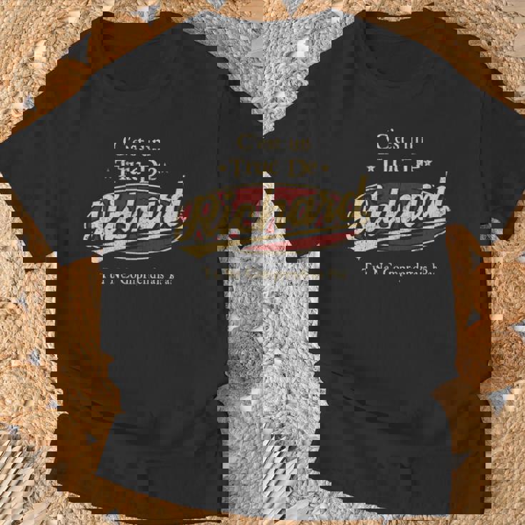 C'est Un Richard Truc De Tu Ne Comprendrais Pas Richard Nom T-Shirt Cadeaux pour les vieillards