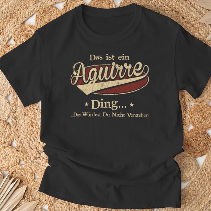 Das Ist Ein Aguirre Ding Das Würdest Du Nicht Verstehen Aguirre Name T-Shirt Geschenke für alte Männer