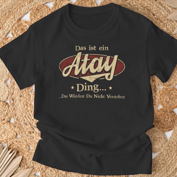 Das Ist Ein Atay Ding Das Würdest Du Nicht Verstehen Atay Name T-Shirt Geschenke für alte Männer