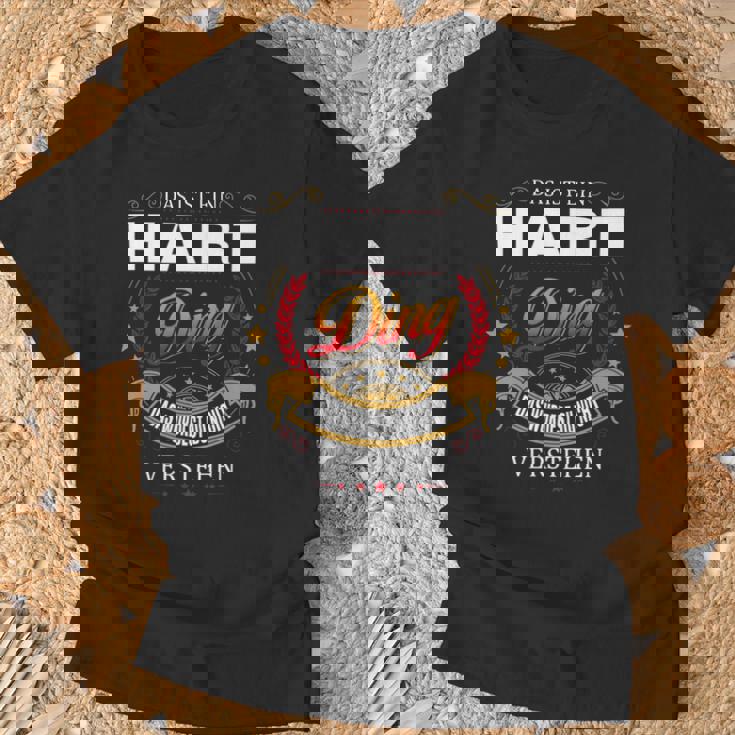 Das Ist Ein Hart Ding Das Würdest Du Nicht Verstehen Hart Name T-Shirt Geschenke für alte Männer