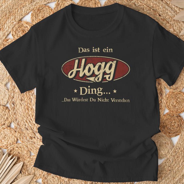 Das Ist Ein Hogg Ding Das Würdest Du Nicht Verstehen Hogg Name T-Shirt Geschenke für alte Männer