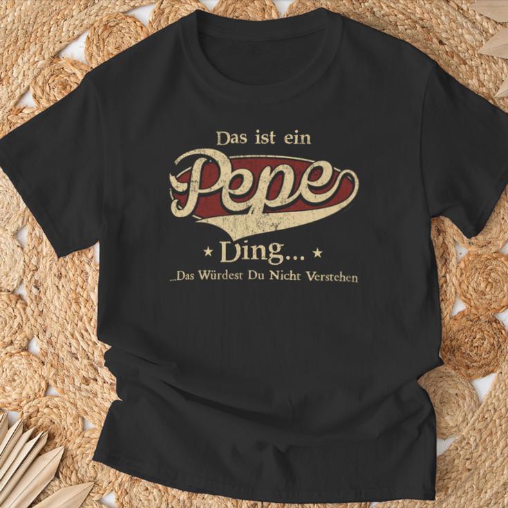 Das Ist Ein Pepe Ding Das Würdest Du Nicht Verstehen Pepe Name T-Shirt Geschenke für alte Männer