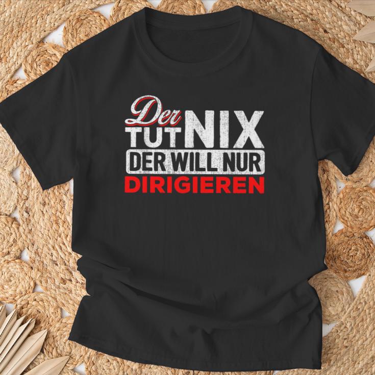 With Der Tut Nix Der Will Nur Conductor Motif T-Shirt Geschenke für alte Männer