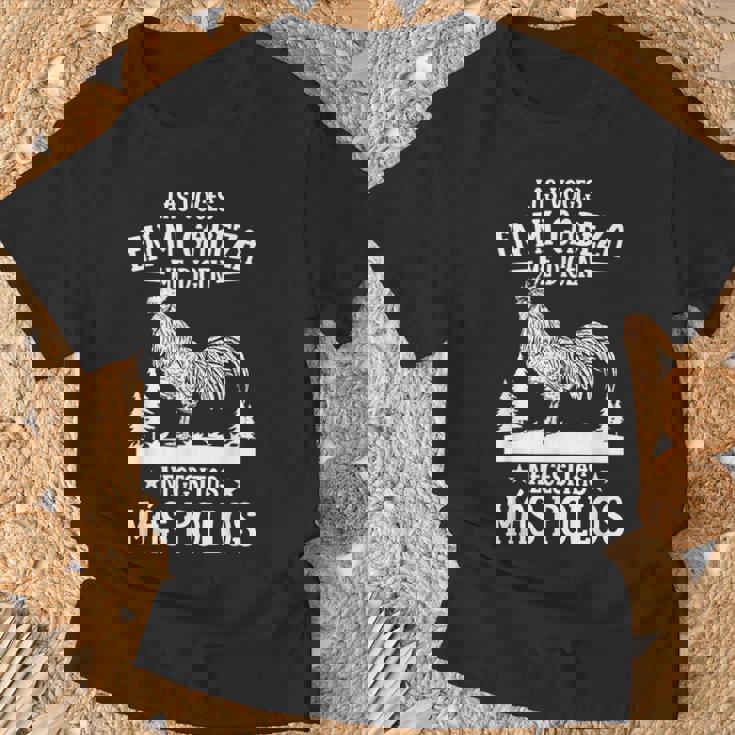 Divertido Pollo & Gallina Agricultor Necesitas Más Pollos Camiseta unisex Regalos para ancianos