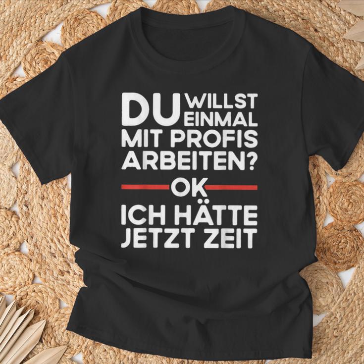 Einmal Mit Profis Arbeiten Baustelle Craftsman T-Shirt Geschenke für alte Männer