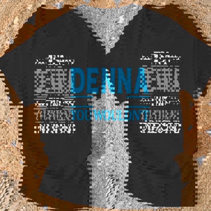 Es Cosa De Denna No Entendería El Nombre De Una Chica Llamada Denna Camiseta unisex Regalos para ancianos