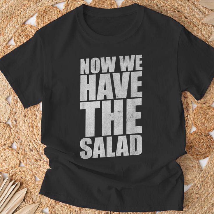 German Saying Now We Have The Salad T-Shirt Geschenke für alte Männer