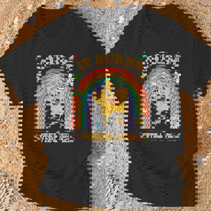 Saying It Burns When I Pee Sarcastic Meme T-Shirt Gifts for Old Men